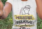 Camisetas com frases femininas - Dia da Mulher